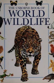 Tapa de The Usborne Book of World Wildlife
