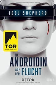 Tapa de Die Androidin - Auf der Flucht