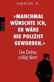 Tapa de «Manchmal wünschte ich, er wäre nie Polizist geworden.»