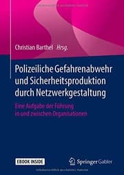 Tapa de Polizeiliche Gefahrenabwehr und Sicherheitsproduktion durch Netzwerkgestaltung
