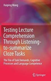 Tapa de Testing Lecture Comprehension Through Listening-to-summarize Cloze Tasks