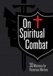 Tapa de On Spiritual Combat: 30 Missions for Victorious Warfare