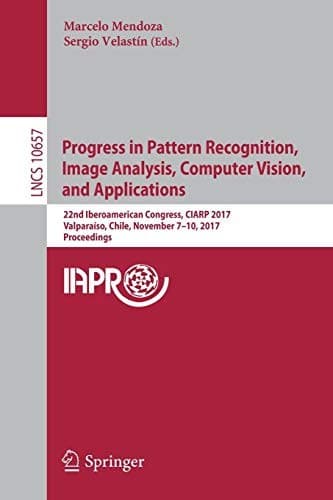 Tapa de Progress in Pattern Recognition, Image Analysis, Computer Vision, and Applications