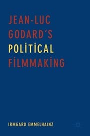 Tapa de Jean-Luc Godard’s Political Filmmaking