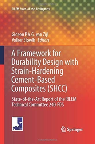 Tapa de A Framework for Durability Design with Strain-Hardening Cement-Based Composites
