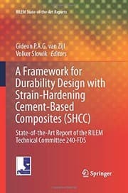Tapa de A Framework for Durability Design with Strain-Hardening Cement-Based Composites