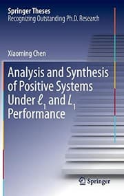 Tapa de Analysis and Synthesis of Positive Systems Under ℓ1 and L1 Performance