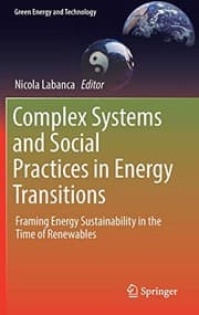 Tapa de Complex Systems and Social Practices in Energy Transitions