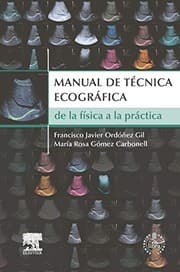 Tapa de Manual de técnica ecográfica. De la física a la práctica
