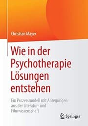 Tapa de Wie in der Psychotherapie Lösungen entstehen