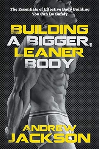 Tapa de Building a Bigger, Leaner Body
