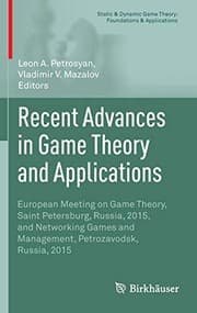 Tapa de Recent Advances in Game Theory and Applications : European Meeting on Game Theory, Saint Petersburg, Russia, 2015, and Networking Games and Management, ... Game Theory