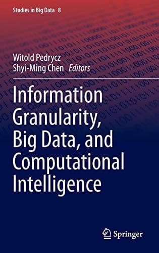 Tapa de Information Granularity, Big Data, and Computational Intelligence