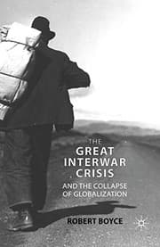 Tapa de The Great Interwar Crisis and the Collapse of Globalization