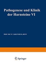 Tapa de Pathogenese Und Klinik Der Harnsteine VI