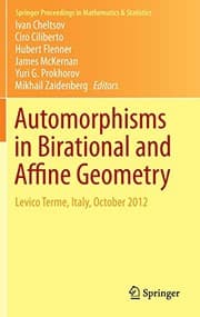 Tapa de Automorphisms in Birational and Affine Geometry