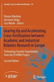 Tapa de Gearing Up and Accelerating Cross‐fertilization between Academic and Industrial Robotics Research in Europe :