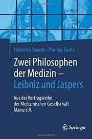 Tapa de Zwei Philosophen der Medizin – Leibniz und Jaspers