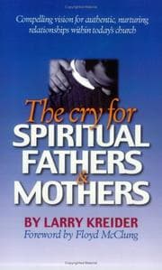 Tapa de The Cry for Spiritual Fathers & Mothers