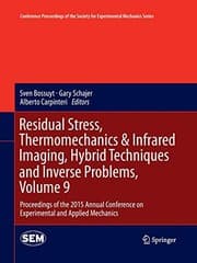 Tapa de Residual Stress, Thermomechanics & Infrared Imaging, Hybrid Techniques and Inverse Problems, Volume 9