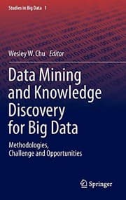 Tapa de Data Mining and Knowledge Discovery for Big Data