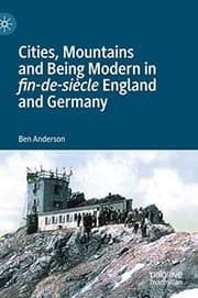 Tapa de Cities, Mountains and Being Modern in fin-de-siècle England and Germany