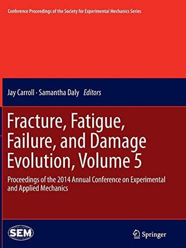 Tapa de Fracture, Fatigue, Failure, and Damage Evolution, Volume 5