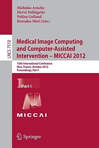 Tapa de Medical Image Computing and Computer-Assisted Intervention -- MICCAI 2012