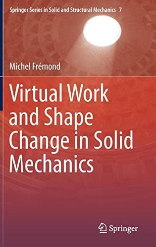 Tapa de Virtual Work and Shape Change in Solid Mechanics