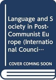 Tapa de Language and Society in Post-Communist Europe