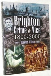 Tapa de Brighton Crime and Vice 1800 - 2000