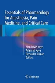 Tapa de Essentials of Pharmacology for Anesthesia, Pain Medicine, and Critical Care