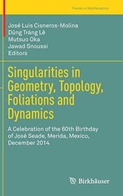 Tapa de Singularities in Geometry, Topology, Foliations and Dynamics