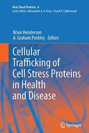 Tapa de Cellular Trafficking of Cell Stress Proteins in Health and Disease