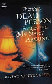 Tapa de Theres Dead Person Following My Sister Around Pa