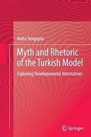Tapa de Myth and Rhetoric of the Turkish Model