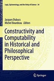 Tapa de Constructivity and Computability in Historical and Philosophical Perspective