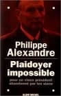Tapa de Plaidoyer impossible pour un vieux président abandonné par les siens