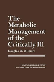 Tapa de The Metabolic Management of the Critically Ill