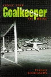 Tapa de Only the Goalkeeper to Beat