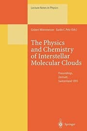 Tapa de The Physics and Chemistry of Interstellar Molecular Clouds