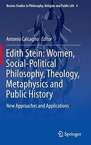Tapa de Edith Stein : Women, Social-Political Philosophy, Theology, Metaphysics and Public History