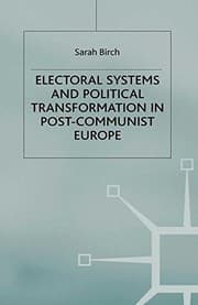 Tapa de Electoral Systems and Political Transformation in Post-Communist Europe
