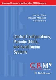 Tapa de Central Configurations, Periodic Orbits, and Hamiltonian Systems