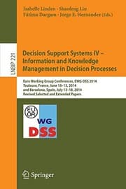 Tapa de Decision Support Systems IV - Information and Knowledge Management in Decision Processes
