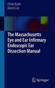 Tapa de The Massachusetts Eye and Ear Infirmary Endoscopic Ear Dissection Manual