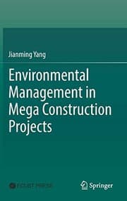 Tapa de Environmental Management in Mega Construction Projects