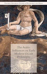 Tapa de The Arabic Influences on Early Modern Occult Philosophy
