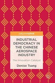 Tapa de Industrial Democracy in the Chinese Aerospace Industry