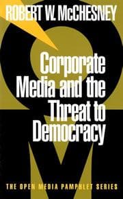 Tapa de Corporate media and the threat to democracy